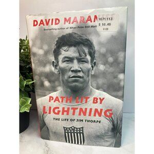 Path Lit By Lightning: The Life Of Jim Thorpe By David Maraniss Hardcover Biogra